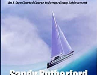 Deb Drummond Writes the Foreword for “Navigating the “High C’s” to Success” by Sandy Rutherford