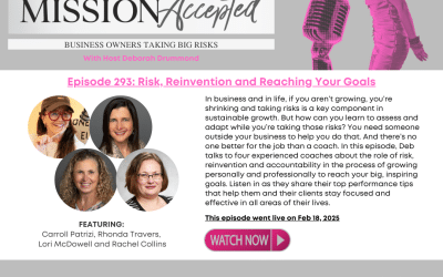 Mission Accepted Podcast: Risk, Reinvention and Reaching Your Goals