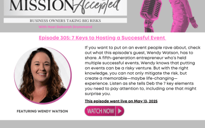 Mission Accepted Podcast: 7 Keys to hosting a successful event with Wendy Watson