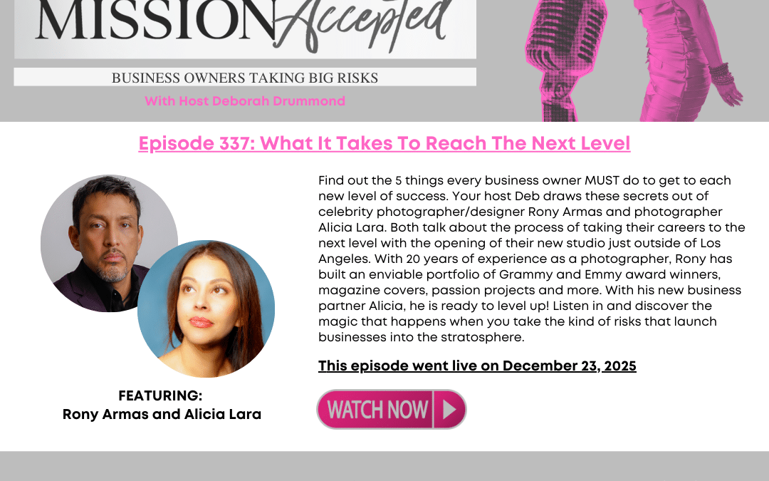 Mission Accepted Podcast: What It Takes To Reach The Next Level