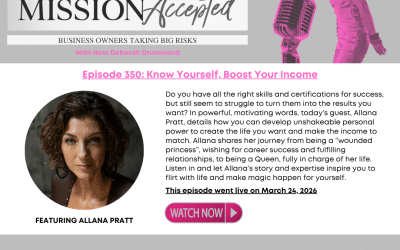 Mission Accepted Podcast: Know Yourself, Boost Your Income