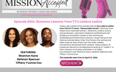 Mission Accepted Podcast: Business Lessons from TV’s Ladera Ladies