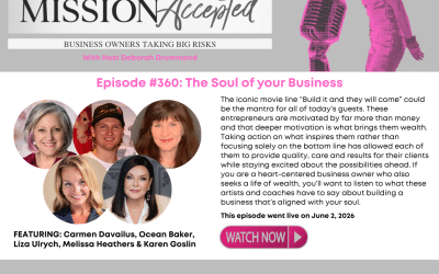 Mission Accepted Podcast: The Soul of Your Business