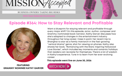 Mission Accepted Podcast: How to Stay Relevant and Profitable with Grammy Nominee Kathy Garver
