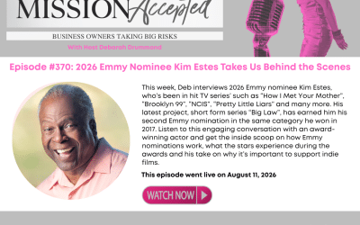 Mission Accepted Podcast: Emmy Nominee Kim Estes Takes Us Behind the Scenes