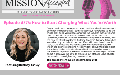 Mission Accepted Podcast: How to Start Charging What You’re Worth with Brittney Ashley