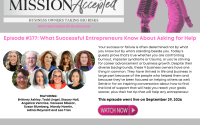 Mission Accepted Podcast: What Successful Entrepreneurs Know About Asking for Help